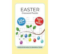 Easter Crossword Puzzles: Crossword Puzzles with Easy to Read Print about Easter, Holidays, Family and More I 6x9 inches, 120 pages I 50+… Gift for Vacations, Holidays and Relaxation