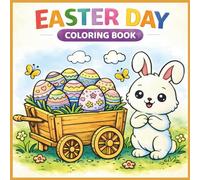 Easter Day Coloring Book for Kids: Easy & Bold Easter Coloring Pages with Cute Bunnies, Eggs, and Spring Scenes for Ages 3-8