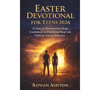 Easter Devotional for Teens 2026: 21 Days of Resurrection Hope, Confidence in Christ, and Real Life Christian Faith for Young Believers