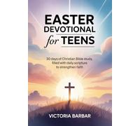 Easter Devotional for Teens: 30 Days of Christian Bible Study, Filled with Daily Scripture to Strengthen Faith