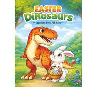 Easter Dinosaurs Coloring Book for Kids: Big, Easy, Spring Designs for Dino Fans Ages 4-8