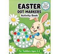 Easter Dot Markers Activity Book: 50 Big and Easy Art Dots for Toddlers Ages 2-4 (TinyJoy Easter Activity Boosters)