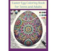 Easter Egg Coloring book for Adults: A Relaxing Collection of Intricate and Beautifully Designed Easter Eggs to Color and Enjoy