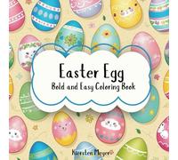 Easter Egg Coloring Book: For All Ages, Over 50 Eggs to Color