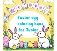 Easter egg coloring book for Junior: Suitable for all ages and genders, easy to color, Various designs, 8.5" x 8.5"inch, 65 pages