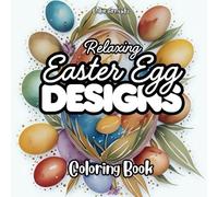 Easter Egg Designs: Coloring Book