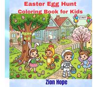 Easter Egg Hunt Coloring Book for Kids Ages 4-8: Cute Bunny Adventures, Spring Scenes, and Easy Coloring Pages for Boys and Girls