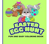 EASTER EGG HUNT: Fun and Easy Coloring book
