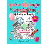Easter Egg Hunts & Spring Fun: Coloring for Big Kids: Ages 8-12, Adults, Seniors, Hidden Object Coloring Adventure