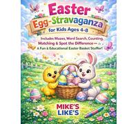 Easter Egg-Stravaganza: Easter Activity & Coloring Book for Kids Ages 4-8: Includes Maze, Word Search, Counting, Matching & Spot the Difference, A Fun & Educational Easter Basket Stuffer