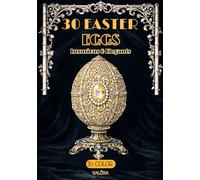 EASTER EGGS | ADULT Coloring Book | Inspiration Art Deco & Jewelry: Vol 2 | 30 Intricate EGGS Designs (+5 Extras) | Opulent Patterns | Mindfulness & ... for Adults (COLORIAGES ADULTES)