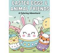Easter Eggs & Animal Friends: Easter Coloring Book for Kids Ages 4-8