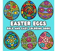 Easter Eggs Coloring Book: 50 Bold and Easy Designs for Adults and Kids Featuring Mindful Patterns and Mandalas - New 2026 Collection