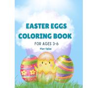 EASTER EGGS COLORING BOOK: For Kids Ages 3-6: Big, Bold and Easy-to-Color Easter Egg Designs for Preschool and Kindergarten