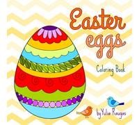 Easter Eggs Colouring Book: 24 Easy Adorable Designs for Kids and Adults (Little World to Color)