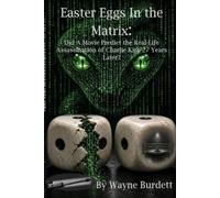 Easter Eggs In The Matrix: Did A Movie Predict the Real-Life Assassination of Charlie Kirk 27 Years Later?