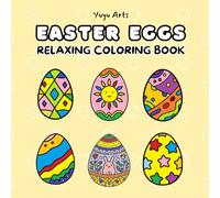 Easter Eggs Relaxing Coloring Book: Bold and Easy for Kids and Adults (EASY & FUN Coloring)