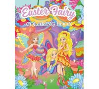 Easter Fairy Coloring Book: Spring Fairies, Eggs and Flowers to Color