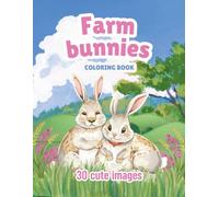 Easter Farm Coloring Book for Kids Ages 3-8: 30 Cute Bunny and Chick Farm Designs for Spring Fun: Big Bold and Easy Farm Animal Designs for Relaxing and Creative Fun