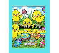 Easter Fun: "A Coloring Book For Springtime Smiles"