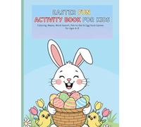 Easter Fun Activity Book for Kids: Coloring, Mazes, Word Search, Dot-to-Dot & Egg Hunt Games for Ages 4-8