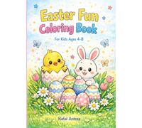 Easter Fun Coloring Book for Kids: Cute Eggs, Bunnies, Chicks and Spring Scenes for Ages 4-8 (Bible Coloring Stories for Kids)