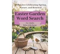 Easter Garden Word Search for Adults: Easy to Read Word Search Puzzles About Easter, Easter Gardens, Family Activities, and More,6x9 inches,81 pages,600 words.