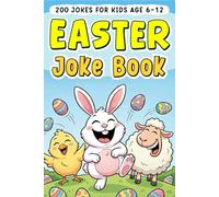 Easter Gift For Childrens: Funny Joke Book For Kids Age 6-12, Featuring +200 Hilarious Jokes And Riddles, Perfect For Basket Stuffers. (Easter Gift For Boys And Girls)