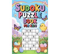 Easter Gifts for Kids: 150 Sudoku for Kids Ages 6-8 - Easter Logic Puzzles with Solutions for Logical Thinking Training and Great Fun