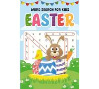 Easter Gifts For Kids: Easter Word Search For Kids:: +399 Puzzles To Develop Children's Thinking Skills For Boys, Girls Age 6-8, 8-12 (Easter Gifts For Children)