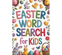 Easter Gifts for Kids | Word Search: A Fun Book with 100 Puzzles and Answers | A Challenging Springtime Activity for Boys and Girls