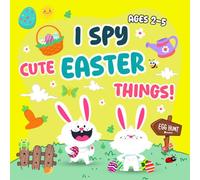 Easter Gifts For Toddlers: I Spy Easter Activity Book for Kids: Adorable Bunny Hunt, Hidden Eggs & Spring Search Challenges - Fun Easter Basket Stuffers for Toddlers