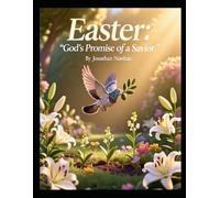 Easter: God's Promise of a Savior (Ages 3-7) (All About Easter and Passover)