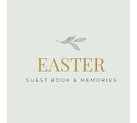 Easter: Guest Book & Memories: A Keepsake of Family, Faith, and Joy