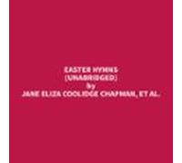 Easter Hymns (Unabridged)