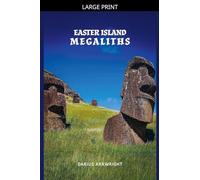 Easter Island Megaliths: 3 (Matrix Wisdom, a Hidden History)