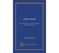 Easter Island: the Rapanui speech and the peopling of southeast Polynesia