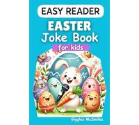 Easter Joke Book for Kids (Easy Reader): Colorful Images on Every Page! (Easy Reader Joke Books)