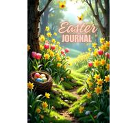 Easter Journal - Nature-Inspired Edition, Easter Basket Stuffers: A Fun & Creative Lined Notebook for Kids to Celebrate Spring!