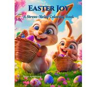 Easter Joy: A Stress-Relief Coloring Book