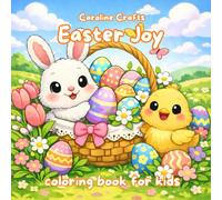 Easter Joy Coloring Book for Kids - Cute Easter Bunny, Chicks, Eggs and Spring Animals Coloring Book for Toddlers, Kids and Adults Relaxation, Fun Holiday Activity