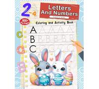 Easter Letters and Numbers Tracing Book for Kids: Handwriting Practice for Kids Ages 3-5 and Preschoolers - Pen Control, Line Tracing, Shapes, Alphabet, Numbers (coloring and activity).