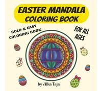 Easter Mandala Coloring Book: A Premium Adult Coloring Book with Bold, Balanced Designs for Relaxation and Mindful Spring Creativity