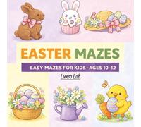 Easter Maze Book for Kids Ages 10-12: 80+ Fun Easter Mazes for Kids - A Screen-Free Puzzle Activity Book