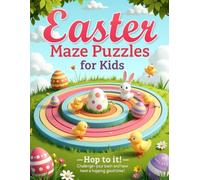 Easter Maze Puzzles for Kids: Easy maze puzzles for young children