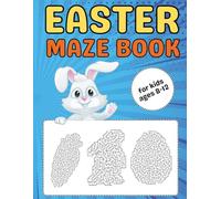 Easter Mazes Book for Kids Ages 8-12: A Fun and Engaging Maze Challenges with Easter Bunnies, Hidden Eggs, and Spring-Themed Puzzle Adventures