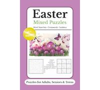 Easter Mixed Puzzles Word Searches Crosswords and Sudokus: Sudoku Puzzles Word Search Puzzles and Crossword Puzzles with Easy to Read Print about ... for Vacations, Holidays and Relaxation
