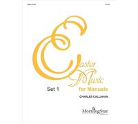 Easter Music for Manuals, Set 1. Orgue.