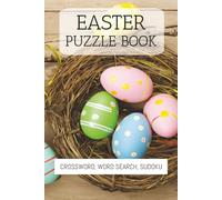 Easter Puzzle Book - Crossword, Word Search & Sudoku: 120-Page Holiday Activity Book with 3 Fun Puzzle Types - Perfect Easter Gift for Men, Women, Seniors & Puzzle Lovers