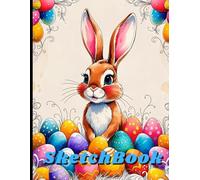 Easter Rabbit Sketchbook: Easter Rabbit Sketchbook Cover, 112 Pages, 8.5 x 11 Page Size, 110 Blank Pages, Sketch and Drawing, Happy Easter Day Kids Gift